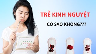 Bạn đang bị trễ kinh nguyệt? Những nguyên nhân phổ biến và cách khắc phục