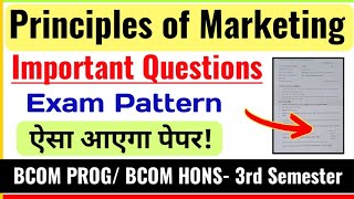 Principles of Marketing Important Questions \u0026 Exam Pattern BCOM PROG/ Bcom Hons 3rd Semester DU SOL