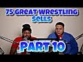 75 Great Wrestling Sells - Pt. 10 (Oversells, Realistic Sells, ETC.) (TRY NOT TO LAUGH)