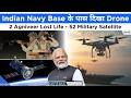 Drone Spotted At Naval Base, Indian Military 52 Satellite, Agniveer Loss | Defence Updates #2486