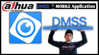 DMSS Mobile Application Full Review | How to Use Dahua DMSS Application 2023