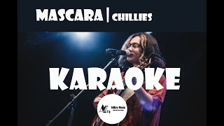 Karaoke Mascara|Chillies [Beat phối]