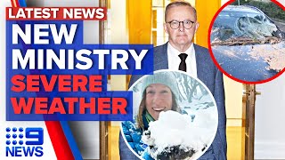PM names new ministry today, Severe weather warnings in Australia | 9 News Australia