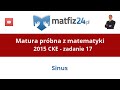 Przykładowa matura z matematyki 2015 CKE - zad 17 - Sinus alfa - Matfiz24.pl