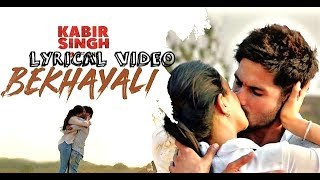 Bekhayali Mein Arijit Singh (Lyrics) || Kabir Singh Songs  || Lyrical Video || T-Series