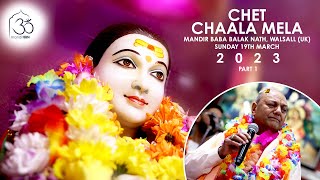 Chet Chaala Mela 2023 - Mandir Baba Balak Nath, Walsall (UK) Part 1 #mandirbbn #bababalaknathji