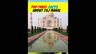 Top three facts about taj mahal like👍and subscribe 🔥#shorts #facts #factshorts