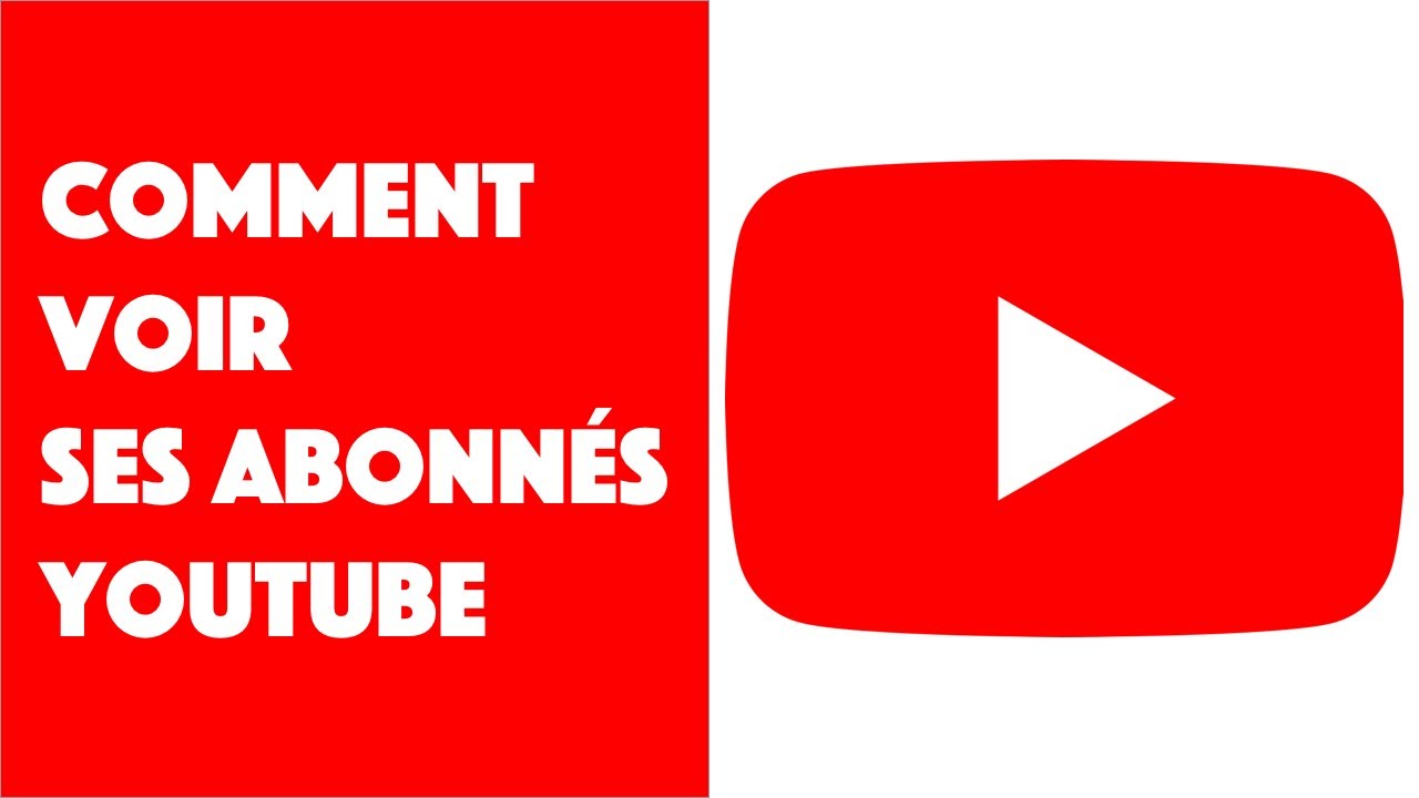 Comment Voir Ses Abonnés YouTube ! - YouTube