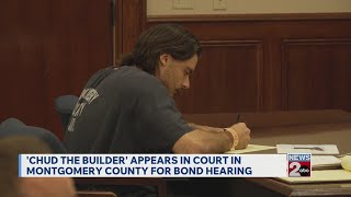 'Chud the Builder' appears in court for bond hearing