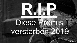 Promis die 2019 gestorben sind - Diese Stars starben 2019 - Prominente Tote 2019 RIP