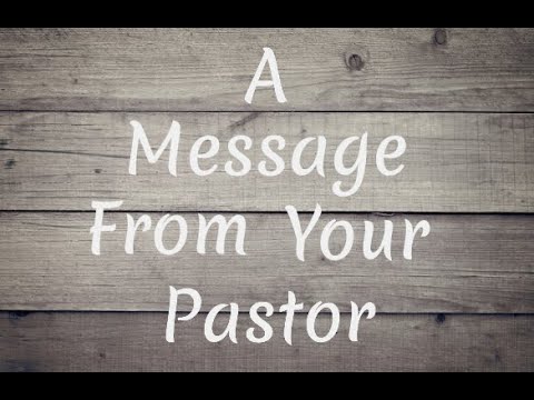 Message From Your Pastor - YouTube