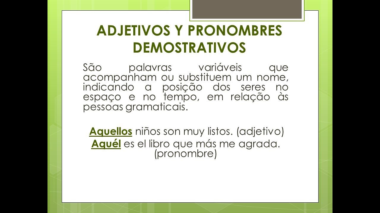 DIFERENCIA ENTRE EL PRONOMBRE Y ADJETIVO DEMOSTRATIVO - YouTube