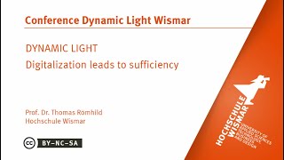 Dynamic Light: Digitalisation leads to Sufficiency