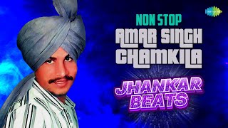 Nonstop Hits of Amar Singh Chamkila Jhankar Beats | Amarjot | DJ Harshit Shah | DJ MHD IND | Songs