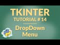 Tkinter Tutorial # 14 | DropDown Menu