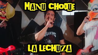 Manu Choque - La Lechuza (Hace shhh)