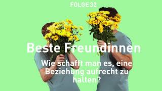 Beste Freundinnen -  Wie schafft man es, eine Beziehung aufrecht zu halten?