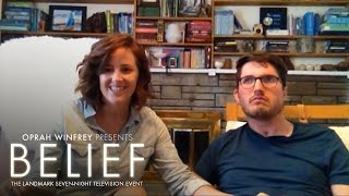 What Larissa and Ian Want the World to Know | Belief | Oprah Winfrey Network