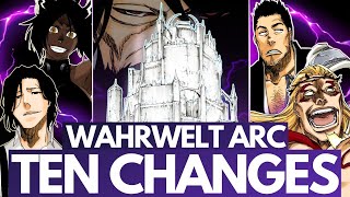 BLEACH'S WAHRWELT ARC - 10 Things I Want to See CHANGE From Manga to Anime | NEW BANKAI Incoming?