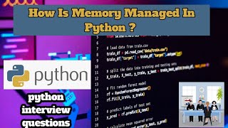 Demystifying Memory Management in Python | Python Interview Questions How Is Memory Managed