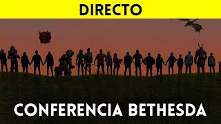 CONFERENCIA BETHESDA E3 2019 ESPAÑOL - EN DIRECTO - Todos los juegos y novedades