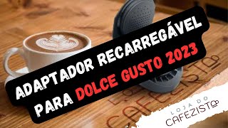 Adaptador Recarregável para Dolce Gusto | Loja do Cafezista