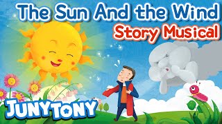 The Sun And the Wind | Story Musical | Fairy Tales | Kids Stories | Nursery Rhymes | JunyTony