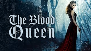 FULL MOVIE: The Blood Queen (Countess Bathory: The Lady of Csejte)