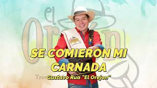 Se Comieron Mi Carnada - El Orejón