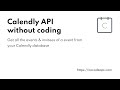 Calendly API without Code