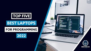 Top 5 Best Laptops for Programming in 2022