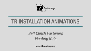 TR Self Clinch Fasteners - Floating Nuts