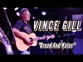 Vince Gill - 