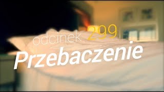 SzustaRano [#299] PRZEBACZENIE