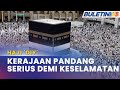 IBADAH HAJI | Kerajaan Akan Beri Kesedaran Secukupnya Sebelum Sertai Haji DIY