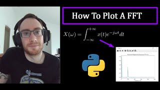 How To Plot A Fourier Transform (FFT)