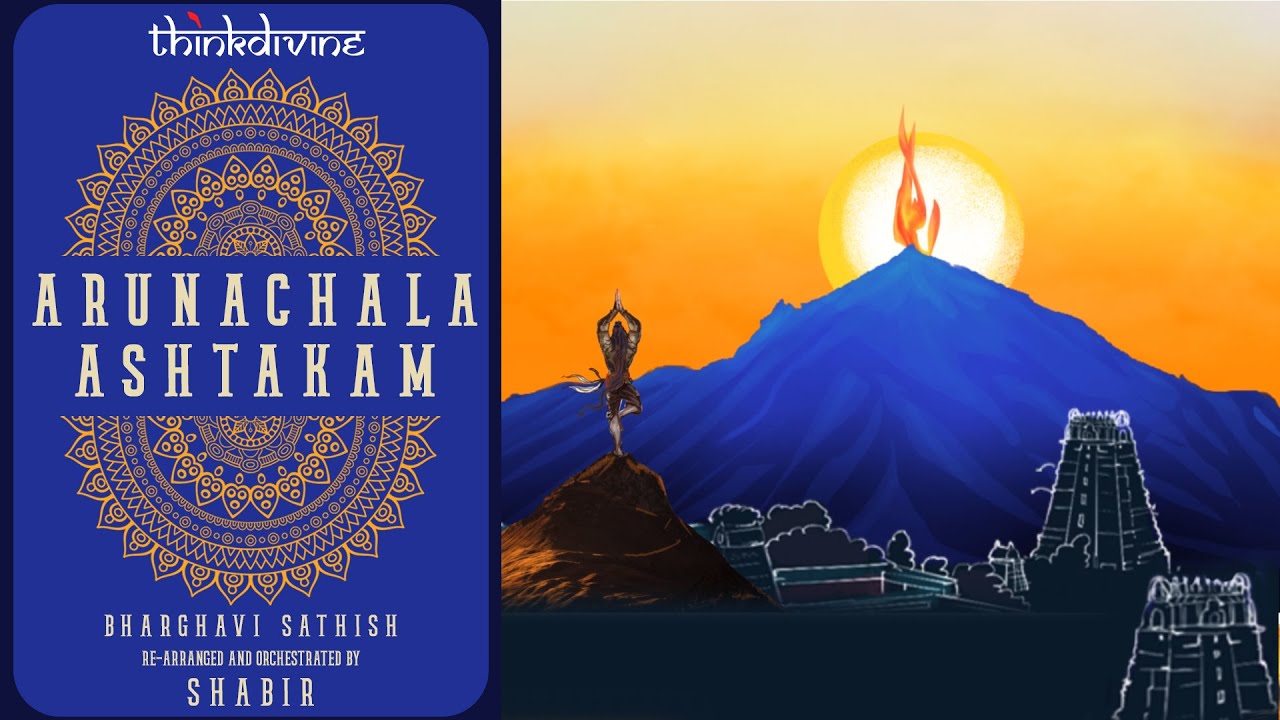 Arunachala Ashtakam | Shabir | Bhargavi Viswanathan | Sri Ramana ...