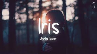 Jada Facer - Iris (Lyrics)