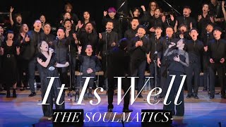 It Is Well -THE SOULMATICS-