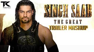Singh Saab The Great | Trailer Mashup | Roman Reigns - Meets - Sunny Deol