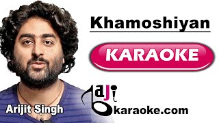 Khamoshiyan Full Version | Video Karaoke Lyrics | Arijit Singh, Bajikaraoke