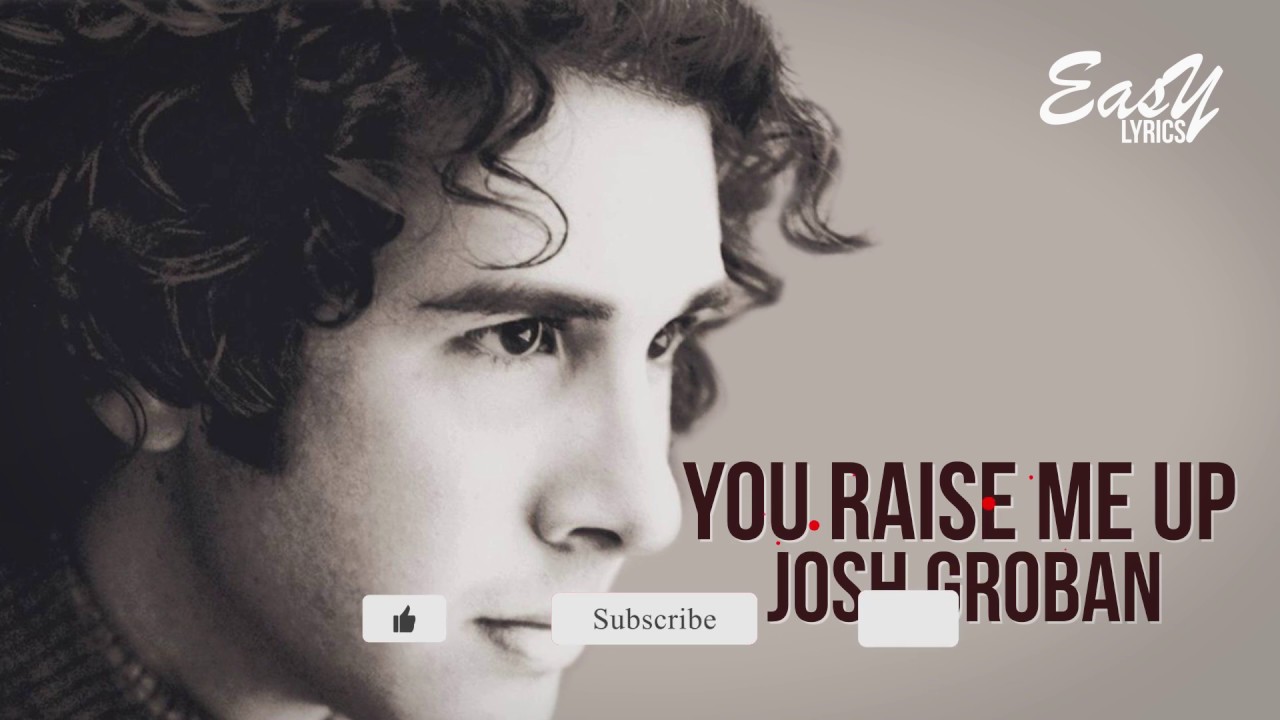 Josh Groban - You Raise Me Up (Full HD Lyrics) - YouTube