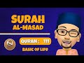 SURAH AL LAHAB @ AL MASAD QURAN : 111 BASIC OF LIFE