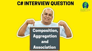 Association vs Composition vs Aggregation in C# C# Interview Questions and answers