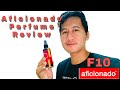 AFICIONADO F10 PERFUME FULL REVIEW l BY YLARN #MyAficionadoPicks