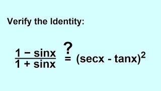 PreCalculus - Trigonometry: Trig Identities (5 of 57) Verify the Identity: 1
