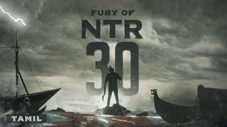 Fury of #NTR30 - Tamil | NTR | Koratala Siva | Anirudh Ravichander