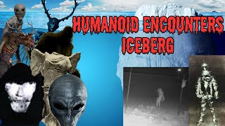 The Humanoid Encounters Iceberg Explained (Part 2)