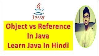 What Is The Difference Between Object And Reference In Java | Java Technocrat [Hindi]