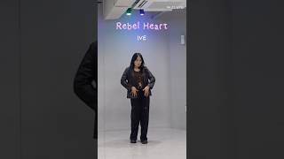 IVE ❤️‍🔥 Rebel Heart ❤️‍🔥 @IVEstarship  #IVE #REBELHEART #아이브 #mirror #kpop #dancecover #Shorts